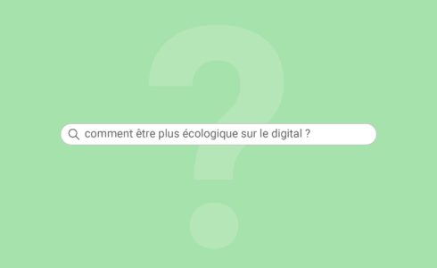 être plus écologique sur le digital