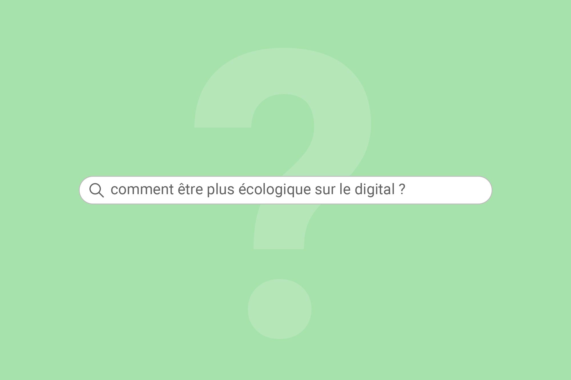 être plus écologique sur le digital
