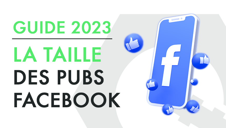 Guide 2023 : la taille des publicités sur Facebook - Bannière